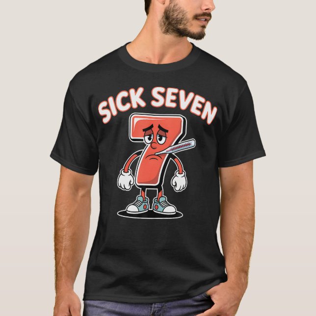 T-shirt Sick Seven Meme Tee Six Seven Fun Wordplay (Devant)