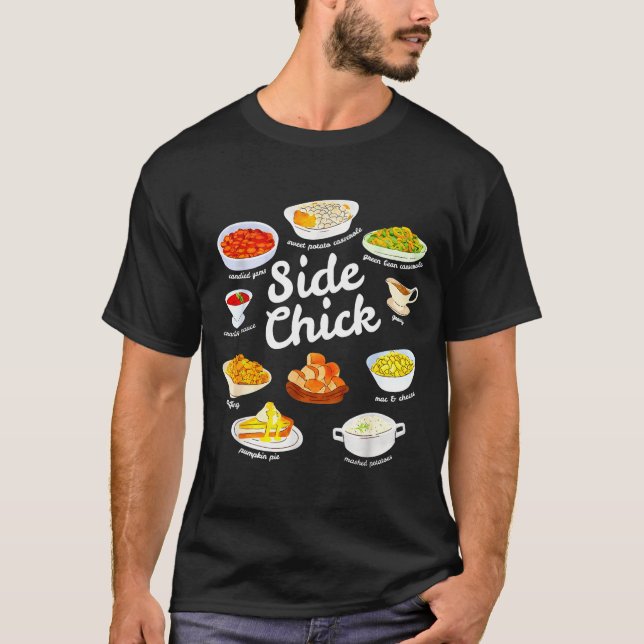 T-shirt Side Chick Funny Thanksgiving Foodie Friendsgiving (Devant)