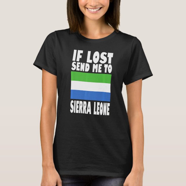 T-shirt Sierra Leone Drapeau Design Si perdu envoyez-moi à (Devant)