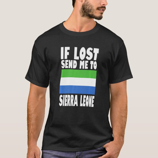 T-shirt Sierra Leone Drapeau Design Si perdu envoyez-moi à (Devant)