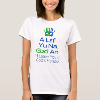 T-shirt Sierra Leone - Un Lef Yu Na God An