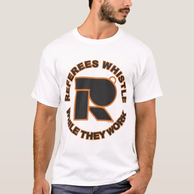 T-shirt Sifflez tandis que vous travaillez (Devant)