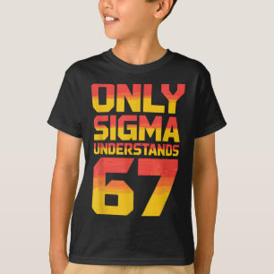 T-shirt Sigma comprend 67 Alpha Slang Gen 67e Numéro 6