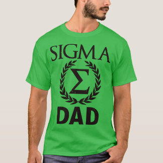 T-shirt Sigma Dad Sigma Homme Cadeau Pour Fête des pères 1