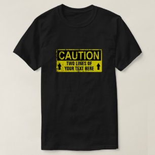 T-shirt Signal de prudence - Créez vos propres 2 lignes