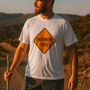 T-shirt Signal routier de fin de chaussée Avertissement de