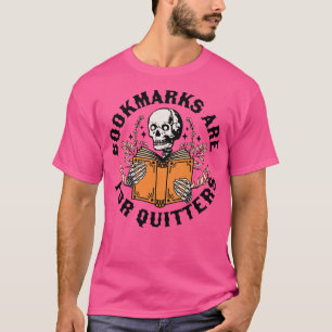T-shirt Signets sont pour Quitters Skeleton Reading Book B