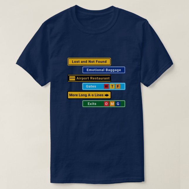 T-shirt Signs for Airport Challenged Travelers (Design devant)