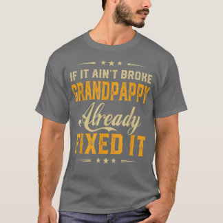 T-shirt S'Il A Été Broken Grandpappy Déjà Fi Il Drôle F
