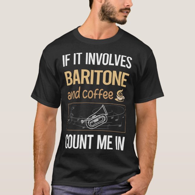 T-shirt S'Il Comprend Du Baritone De Café (Devant)