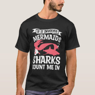 T-shirt S'Il Concerne Des Sirènes, Les Requins Me Comptent