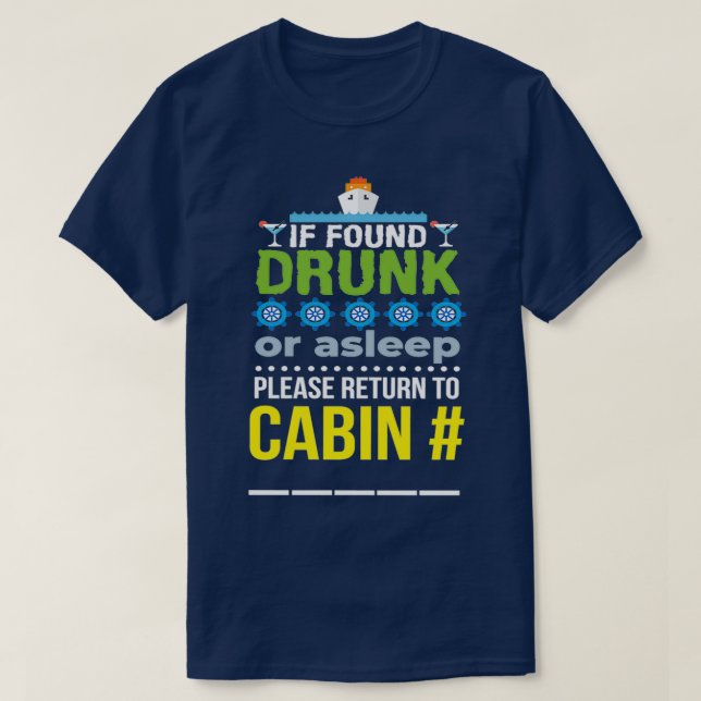 T-shirt s'il est trouvé ivre ou dormir, veuillez revenir (Design devant)