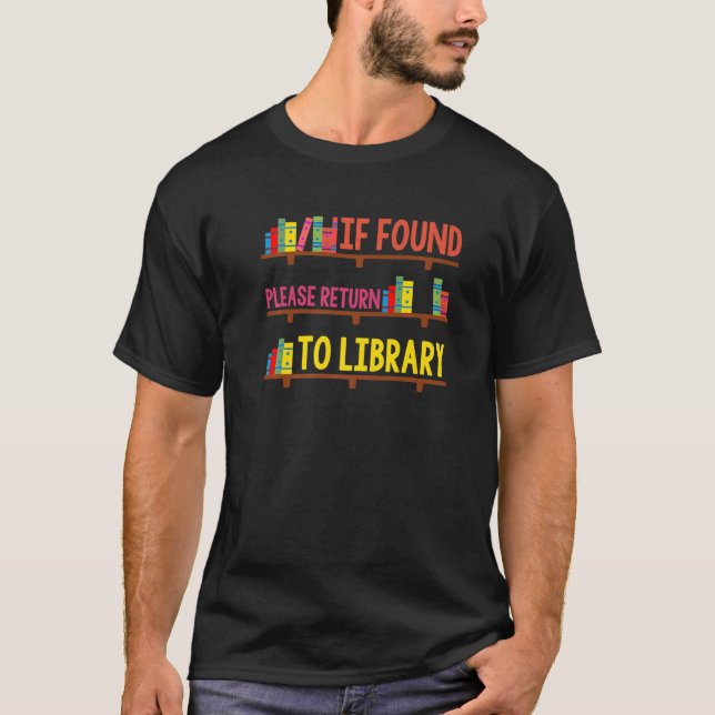 T-shirt S'Il Est Trouvé, Retournez À Bibliothèque Pour Liv (Devant)