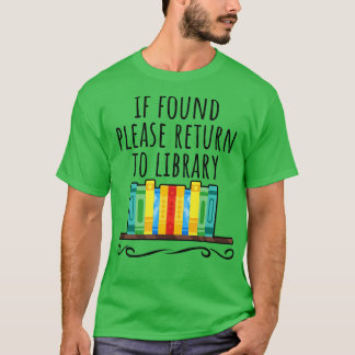 T-shirt S'il est trouvé, veuillez retourner à la bibliothè