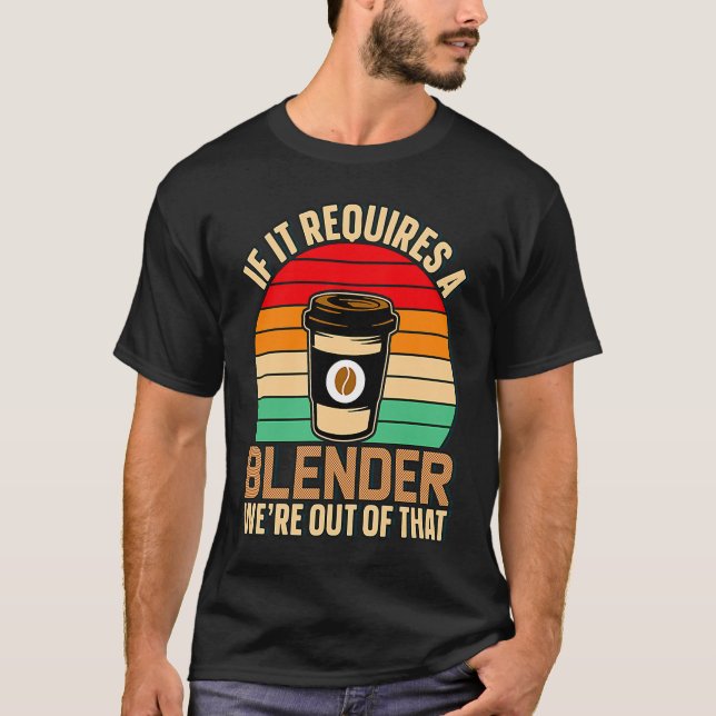 T-shirt S'Il Faut Un Blender Café Barista & Caféine (Devant)