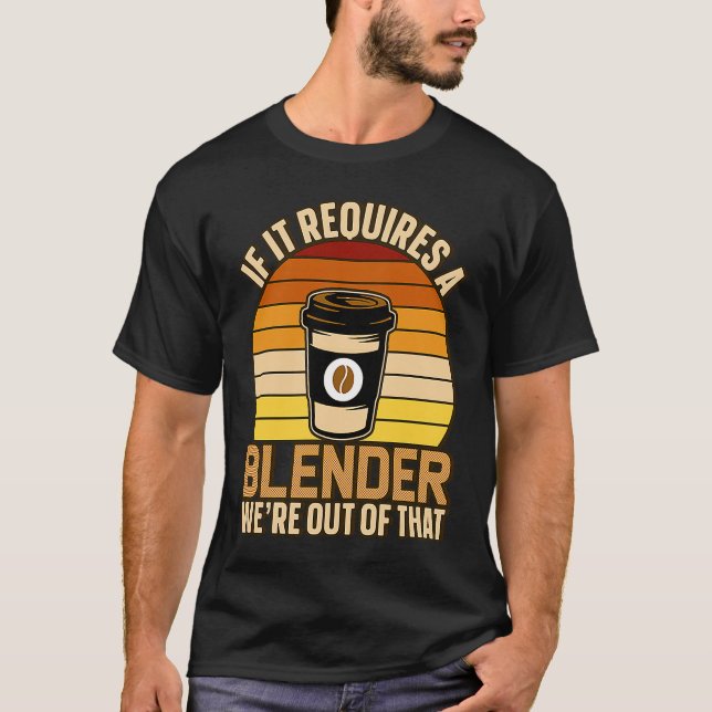 T-shirt S'Il Faut Un Blender Café Barista & Caféine (Devant)
