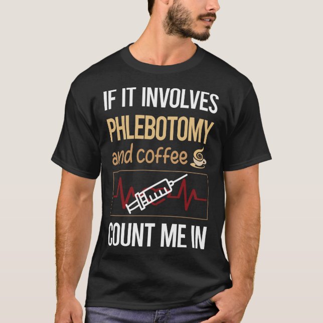 T-shirt S'il implique café Phlebotomie Phlebotomie (Devant)