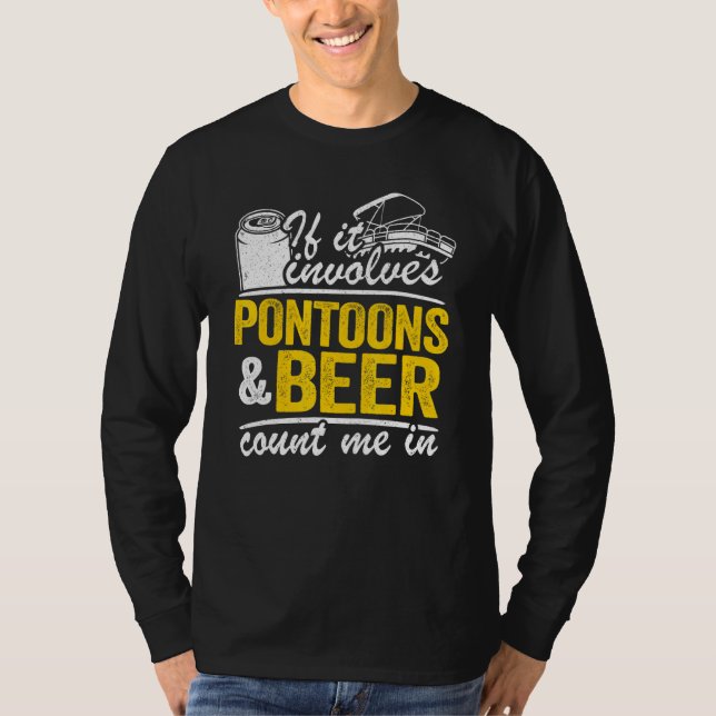 T-shirt S'Il Implique Des Pontons Et De La Bière Me Compte (Devant)
