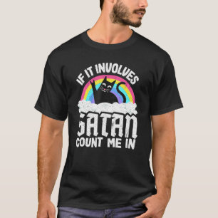 T-shirt S'Il Implique Satan Compter Moi Dans Chat Métal Lo