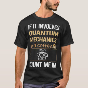 T-shirt S'Il S'Agit De Café Mécanique Quantum