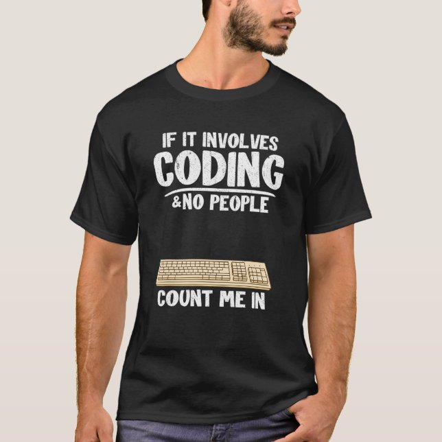 T-shirt S'Il S'Agit De Codage Et Que Personne Ne Me Compte (Devant)