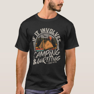 T-shirt S'il s'agit du camping et de l'écriture compter da
