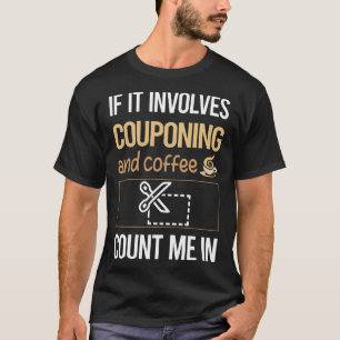 T-shirt S'Il S'Agit D'Un Coupon Couponing Café Couponer Co