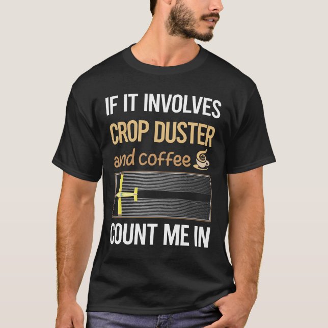 T-shirt S'Il S'Agit D'Un Duster De Café (Devant)