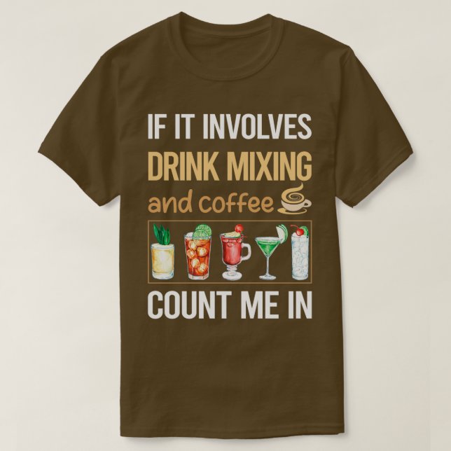 T-shirt S'Il S'Agit D'Une Boisson De Café Mixing Mixo Mixo (Design devant)