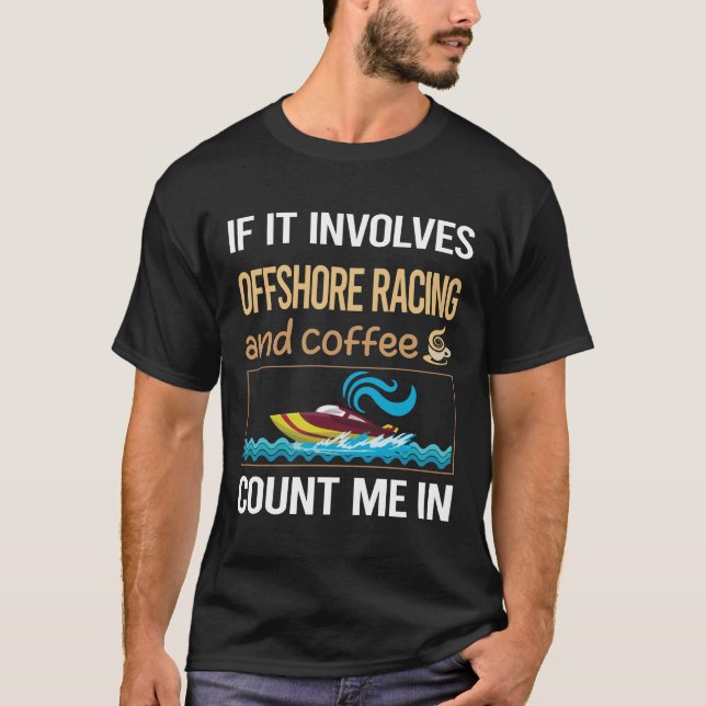 T-shirt S'Il S'Agit D'Une Course Offshore De Café (Devant)