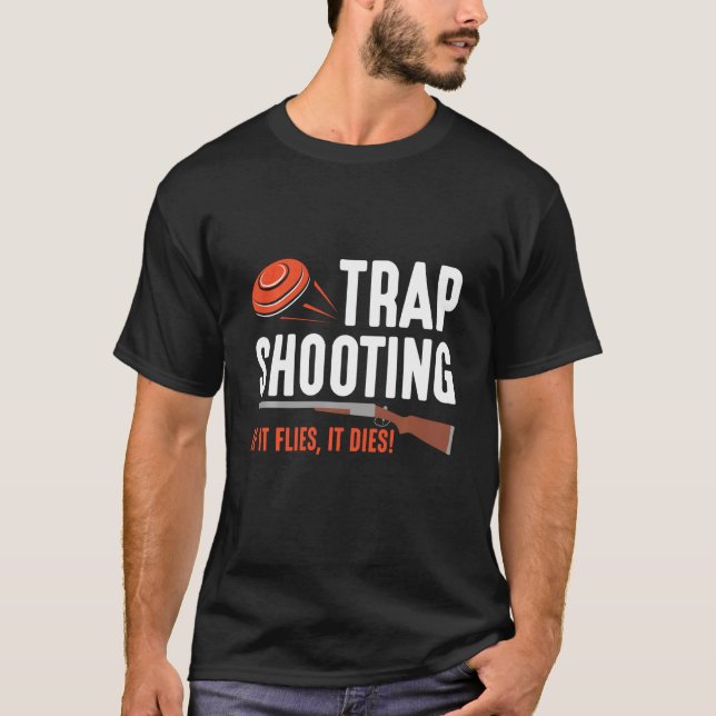 T-shirt S'Il Vole Il Décède Clay Pigeon Trap Trap Sport (Devant)