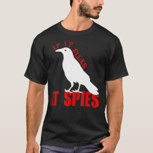 T-shirt S'Il Vole Il Espère Oiseaux Conspiration Plaisante