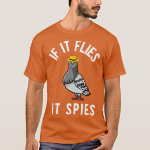 T-shirt S'il vole, il espionne