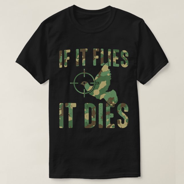 T-shirt S'Il Vole Il Mort Camouflage Dove Chasse Dove H (Design devant)