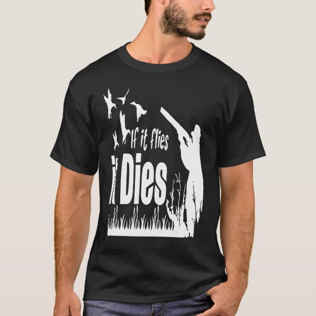 T-shirt S'Il Vole, Il Mort Chasse Au Canard (Devant)