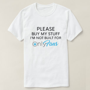 T-SHIRT S'IL VOUS PLAÎT ACHETEZ MON STUFF JE NE SUIS PAS 
