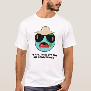 T-shirt S'il vous plaît, éteignez le climatiseur - Funny E
