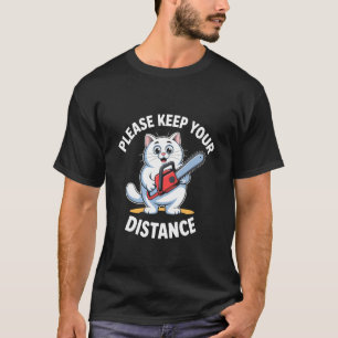 T-shirt S'il vous plaît Gardez Vos Distances Drôle Chat