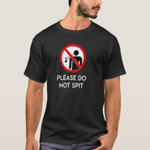 T-shirt S'il vous plaît ne crachez pas Enseigne de route i