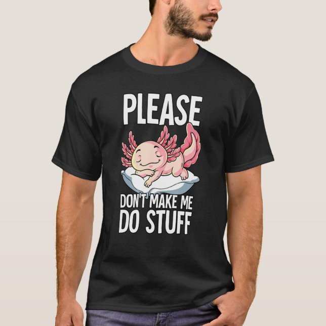 T-shirt S'Il Vous Plaît Ne Me Faites Pas Faire Des Choses  (Devant)