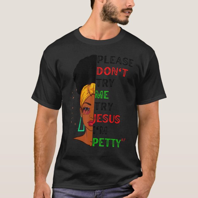 T-shirt S'il vous plaît ne m'essayez pas Jésus Black Girl  (Devant)