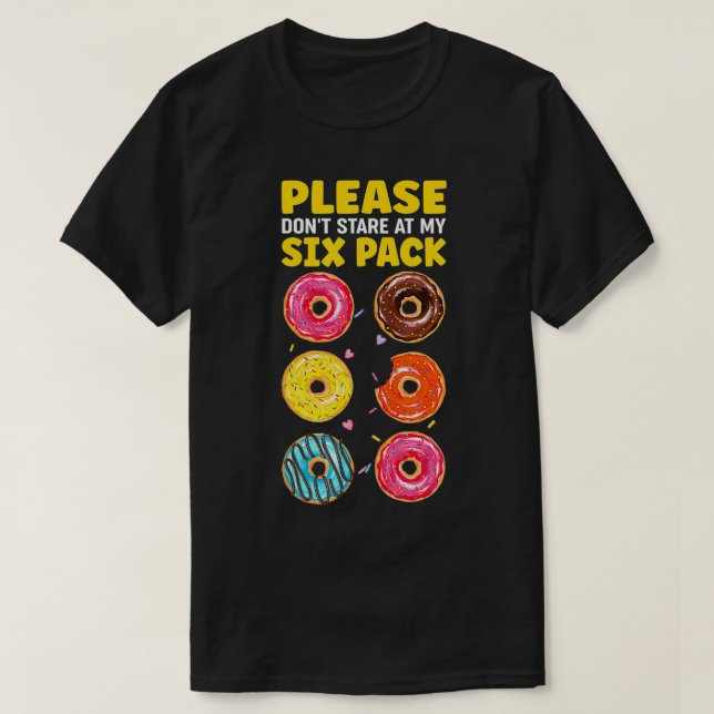 T-shirt S'Il Vous Plaît Ne Pas Regarder Dans Mon Pack Six  (Design devant)