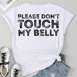 T-shirt S'il vous plaît ne touchez pas mon ventre drôle di