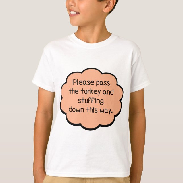T-shirt S'il vous plaît passez la Turquie et la farce (Devant)