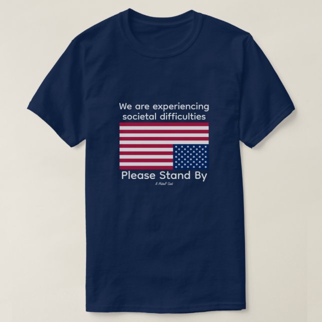T-shirt S'Il Vous Plaît Rester En (US) - Une Chemise Miste (Design devant)
