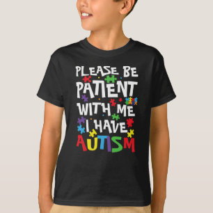 T-shirt S'il vous plaît soyez patient avec moi j'ai Sensi
