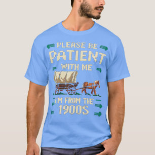 T-shirt S'Il Vous Plaît, Soyez Patient Avec Moi, Je Suis D