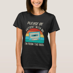 T-shirt S'il vous plaît soyez patient avec moi Je viens d'