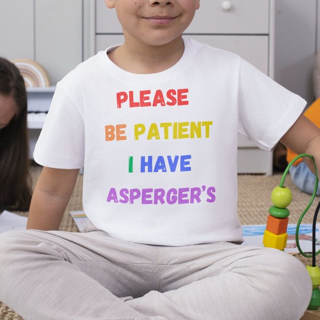 T-shirt S'il vous plaît, soyez patient, j'ai Asperger's (Créateur téléchargé)