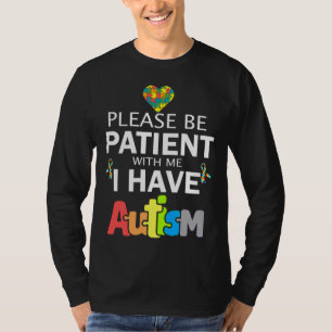 T-shirt S'Il Vous Plaît Soyez Patients Avec Moi J'Ai L'Aut